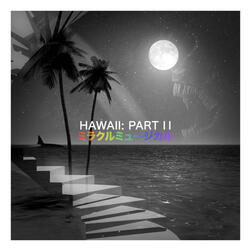 hawaii part ii